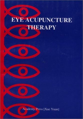 9787507713640: Eye Acupuncture Therapy