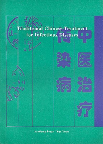 Beispielbild fr Traditional Chinese Treatment for Infectious Diseases zum Verkauf von Samuel S Lin