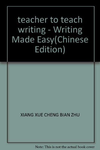 Beispielbild fr teacher to teach writing - Writing Made Easy(Chinese Edition) zum Verkauf von liu xing