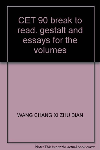 Stock image for CET 90 break to read. gestalt and essays for the volumes(Chinese Edition) for sale by liu xing