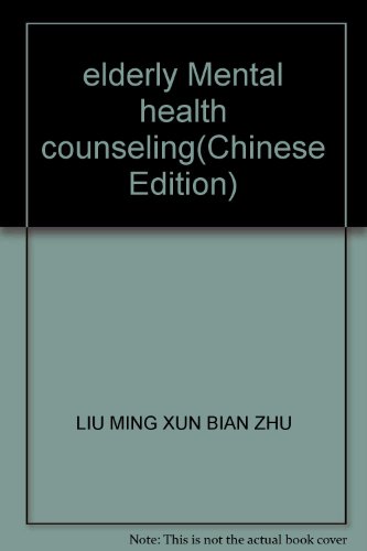 Imagen de archivo de elderly Mental health counseling(Chinese Edition) a la venta por liu xing