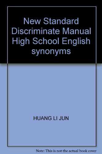 9787508239804: New Standard Discriminate Manual High School English synonyms