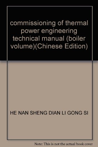 9787508311968: commissioning of thermal power engineering technical manual (boiler volume)(Chinese Edition)