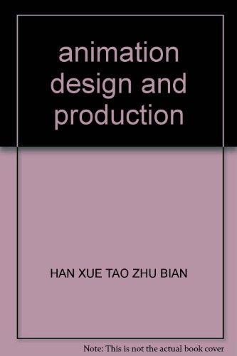 Imagen de archivo de animation design and production(Chinese Edition) a la venta por liu xing