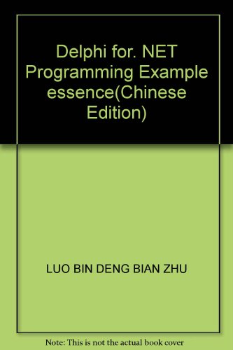 Immagine dell'editore per Delphi for. NET Programming Example essence(Chinese Edition) venduto da liu xing