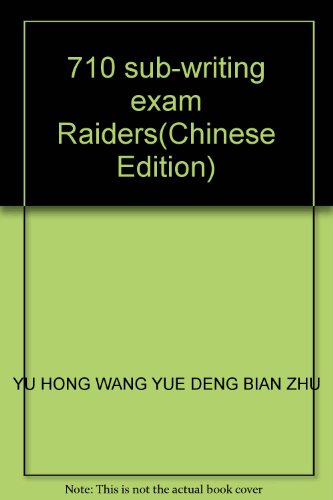 Imagen de archivo de 710 sub-writing exam Raiders(Chinese Edition) a la venta por liu xing