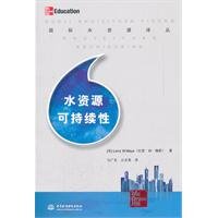 Stock image for Translations of the International Water: water resources sustainability(Chinese Edition) for sale by liu xing