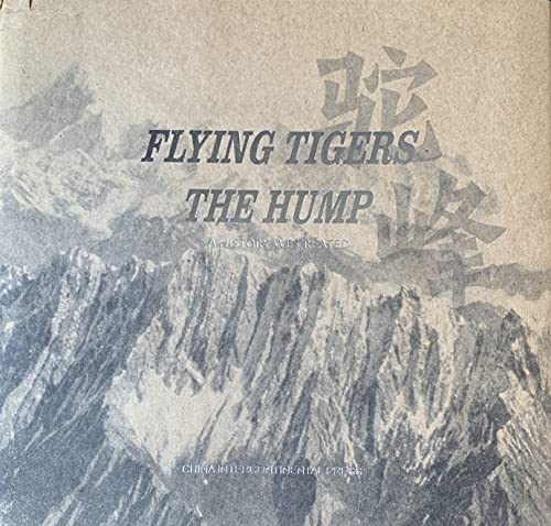 Imagen de archivo de Flying Tigers the Hump (A History We Created) [Hardcover] Jin Zhao a la venta por Particular Things