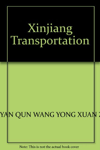 Imagen de archivo de Xinjiang Transportation(Chinese Edition) a la venta por liu xing