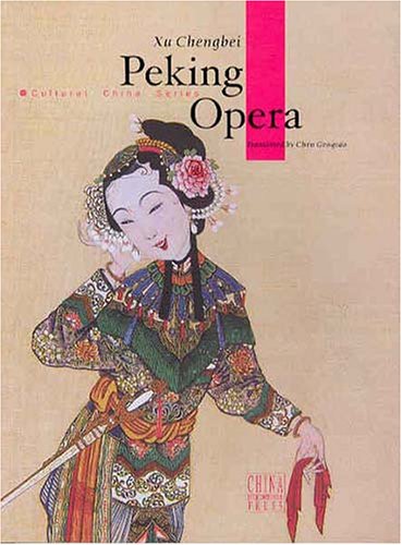 Imagen de archivo de Peking Opera (Cultural China Series) a la venta por Bookfeathers, LLC