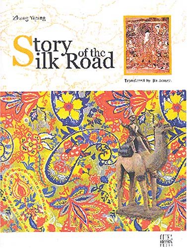 Imagen de archivo de Story of the Silk Road a la venta por Better World Books