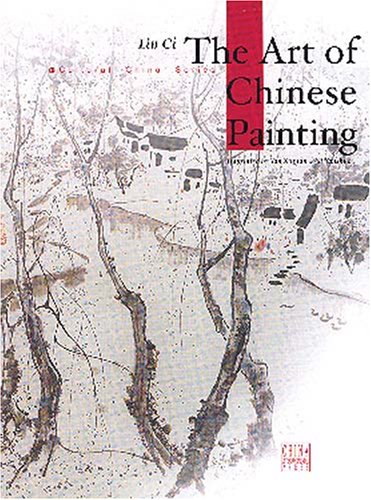 Imagen de archivo de The Art of Chinese Painting a la venta por GF Books, Inc.
