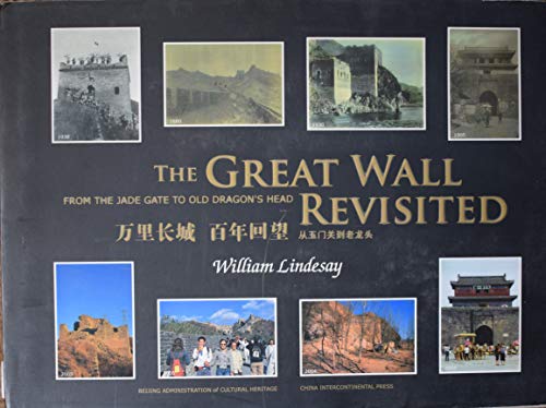 Stock image for The Great Wall Revisited for sale by Housing Works Online Bookstore