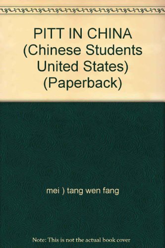 Stock image for PITT IN CHINA (Chinese Students United States) (Paperback) for sale by Irish Booksellers