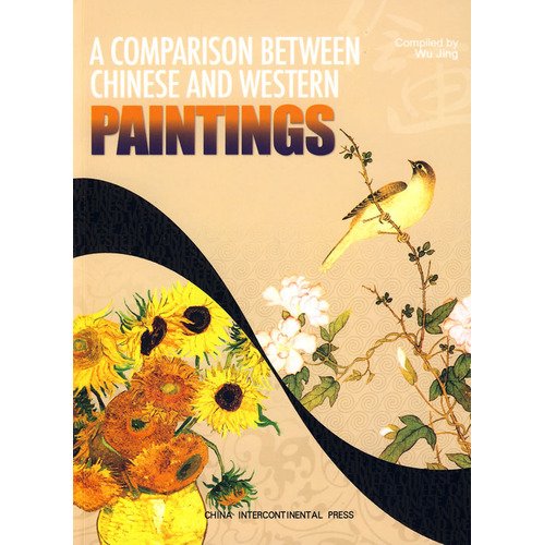 9787508512716: A Comparison Between Chinese and Western Paintings