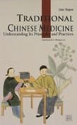 Stock image for Traditional Chinese Medicine: Understanding Its Principles and Practices for sale by Wonder Book