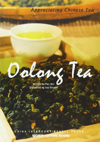 Stock image for Appreciating Chinese Tea Series: Oolong Tea for sale by ThriftBooks-Dallas