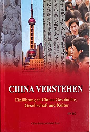 Stock image for China Verstehen: Einfuhrung in Chinas Geschichte, Gesellschaft Und Kultur for sale by medimops