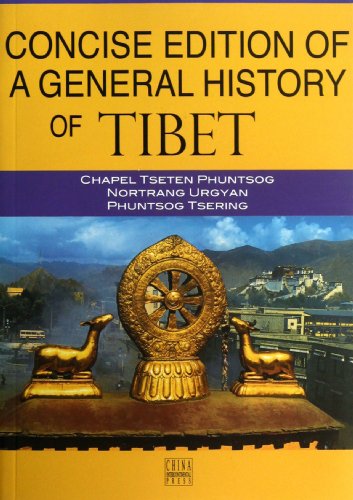 Beispielbild fr Concise Edition of a General History of Tibet. Chapel Tseten Phuntsog. Nortrang Urgyan. Phuntsog Tsering. zum Verkauf von medimops