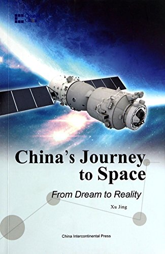Stock image for China's Journey to Space: From Dream to Reality (Created in China) for sale by WorldofBooks