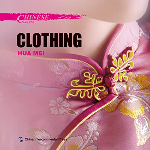Beispielbild fr Chinese Culture: Clothing zum Verkauf von WorldofBooks