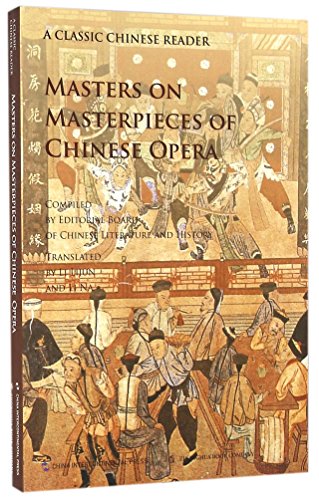 Imagen de archivo de Masters on Masterpieces of Chinese Opera: A Classic Chinese Reader a la venta por Katsumi-san Co.