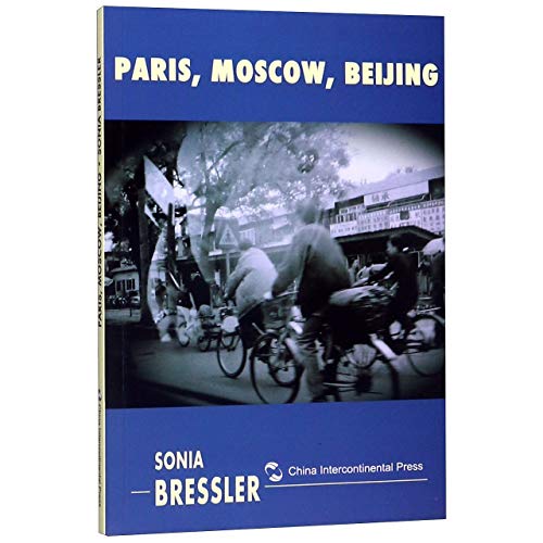 Beispielbild fr Paris, Moscow, Beijing zum Verkauf von Books Puddle