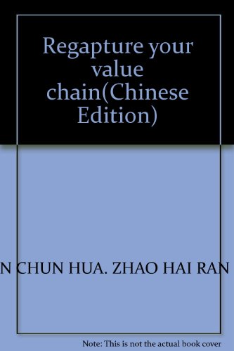 Imagen de archivo de Regapture your value chain(Chinese Edition) a la venta por liu xing