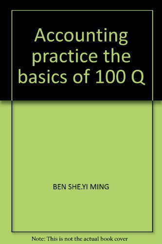 Stock image for Accounting practice the basics of 100 Q for sale by liu xing