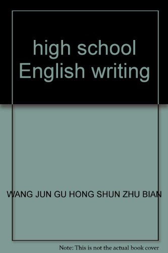 9787508804682: high school English writing(Chinese Edition)
