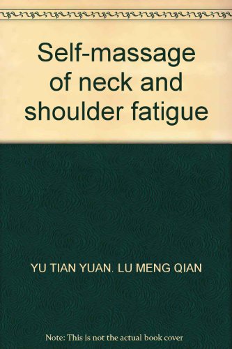 9787509153369: Self-massage of neck and shoulder fatigue