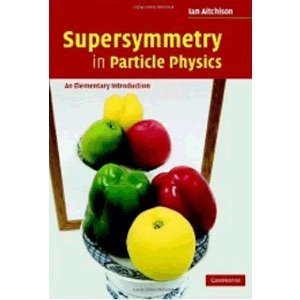 9787510005626: Supersymmetry in Particle Physics: An Elementary Introduction