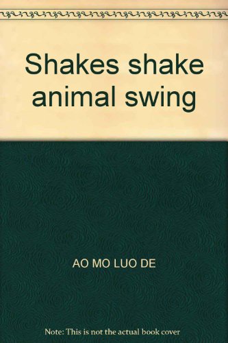 9787510604522: Shakes shake animal swing