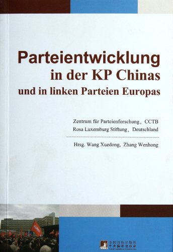 Stock image for Communist Party of China and the development of left-wing parties in Europe (German)(Chinese Edition) for sale by liu xing