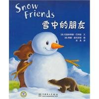 Stock image for Snow Friends for sale by Better World Books: West