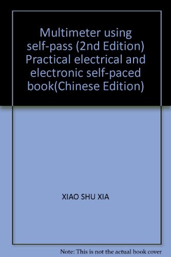 9787512319288: Multimeter using self-pass (2nd Edition) Practical electrical and electronic self-paced book(Chinese Edition)