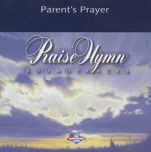 9787513259712: Parent's Prayer (Praise Hymn Soundtracks)