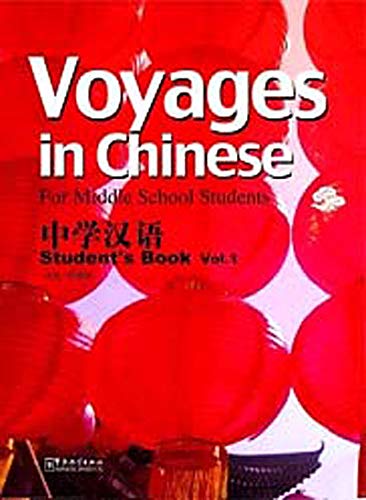 Beispielbild fr Voyages in Chinese: For Middle School Students. Student's Book Vol. 1 (mit CD) zum Verkauf von medimops