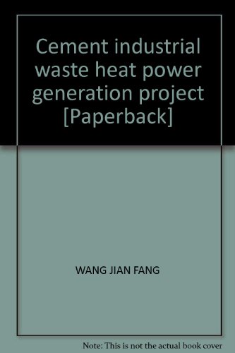 Stock image for Cement industrial waste heat power generation engineering(Chinese Edition) for sale by liu xing