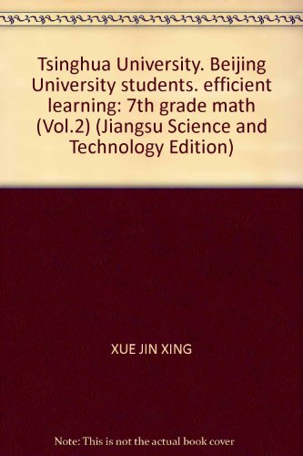 9787530319840: Tsinghua University. Beijing University students. efficient learning: 7th grade math (Vol.2) (Jiangsu Science and Technology Edition)