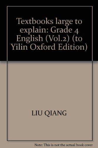9787530394939: Textbooks large to explain: Grade 4 English (Vol.2) (to Yilin Oxford Edition)