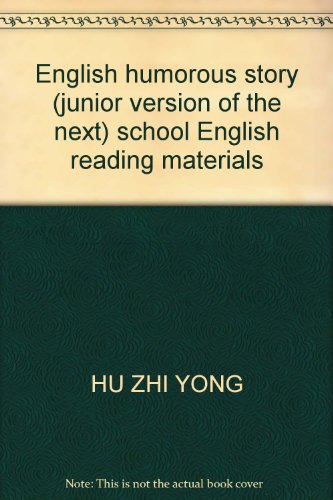 Stock image for English humorous story (junior version of the next) school English reading materials(Chinese Edition) for sale by liu xing