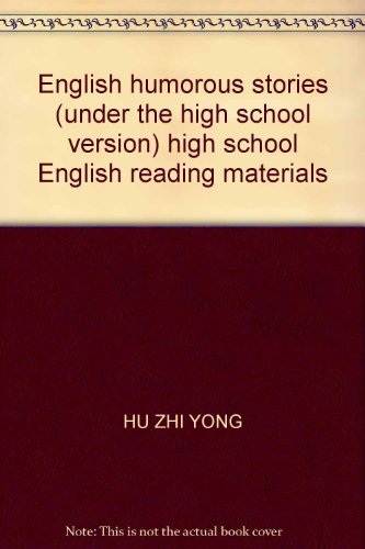 Stock image for English humorous stories (under the high school version) high school English reading materials(Chinese Edition) for sale by liu xing