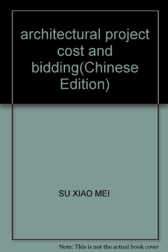 9787531030881: architectural project cost and bidding(Chinese Edition)