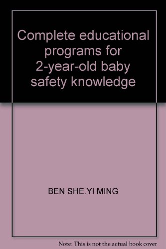 Stock image for Complete educational programs for 2-year-old baby safety knowledge(Chinese Edition) for sale by liu xing