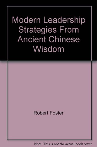 Beispielbild fr Modern Leadership Strategies From Ancient Chinese Wisdom (Simplified Chinese and English) zum Verkauf von HPB-Diamond