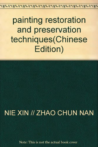Beispielbild fr painting restoration and preservation techniques(Chinese Edition) zum Verkauf von ThriftBooks-Dallas