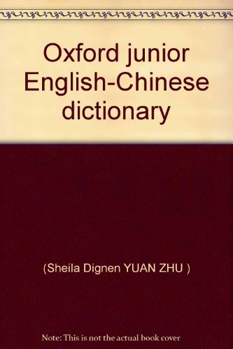 Imagen de archivo de Oxford junior English-Chinese dictionary(Chinese Edition) a la venta por liu xing