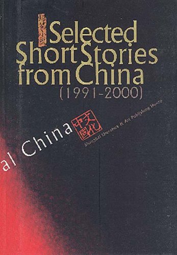 Stock image for Selected Short Stories from China (1991-2000) for sale by The Book Bin