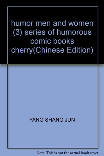 Imagen de archivo de humor men and women (3) series of humorous comic books cherry(Chinese Edition) a la venta por liu xing